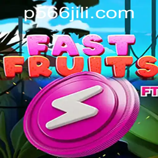 FastFruits: A Thrilling Dive into Fruitful Adventures with P566