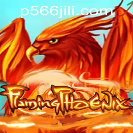 Unveiling FlamingPhoenix: A Thrilling New Gaming Experience with P566
